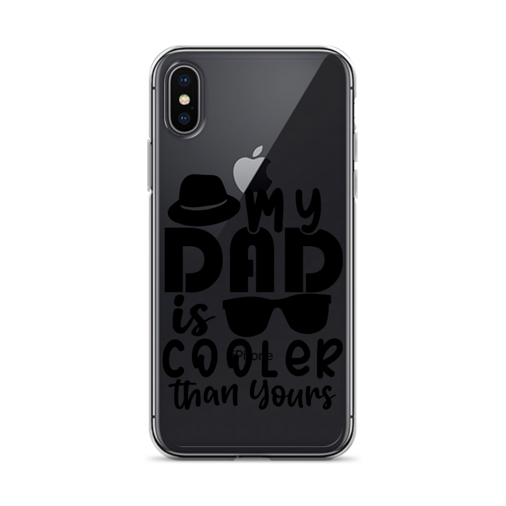 My Dad Is Cooler Than Yours Clear Case for iPhone®