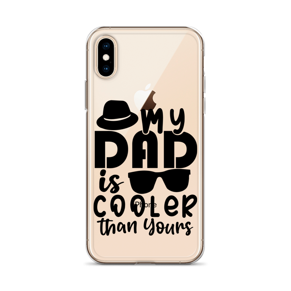 My Dad Is Cooler Than Yours Clear Case for iPhone®