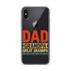 Dad Grandpa Great Grandpa I Just Keep Getting Better Clear Case for iPhone®