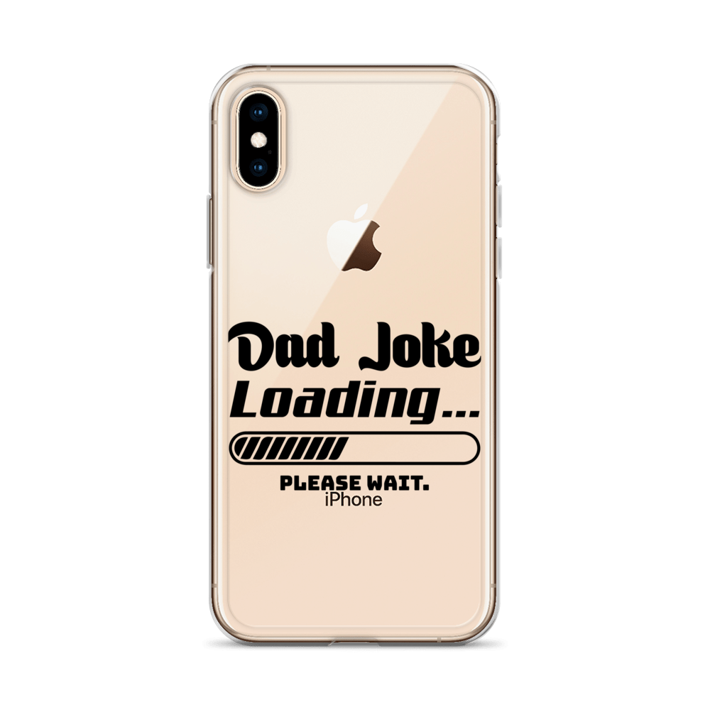 Dad Joke Loading... Please Wait Clear Case for iPhone®