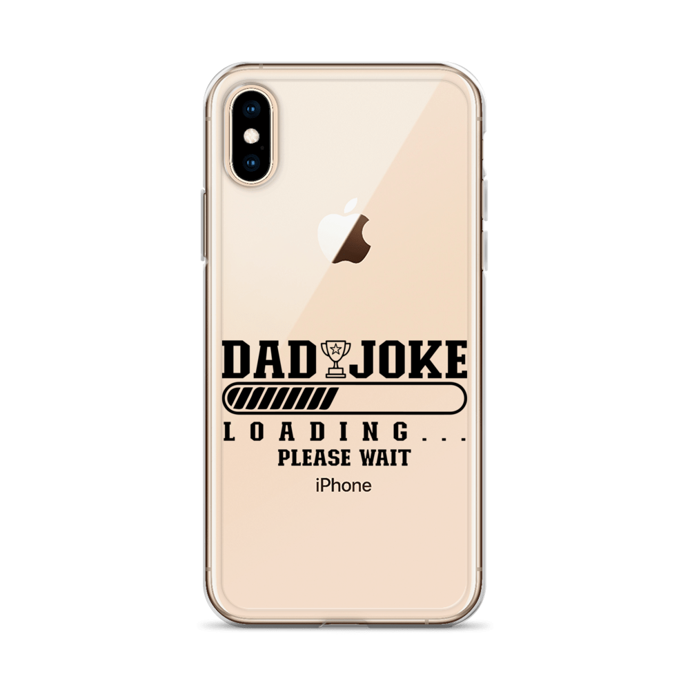 Dad Joke Loading... Please Wait Clear Case for iPhone®