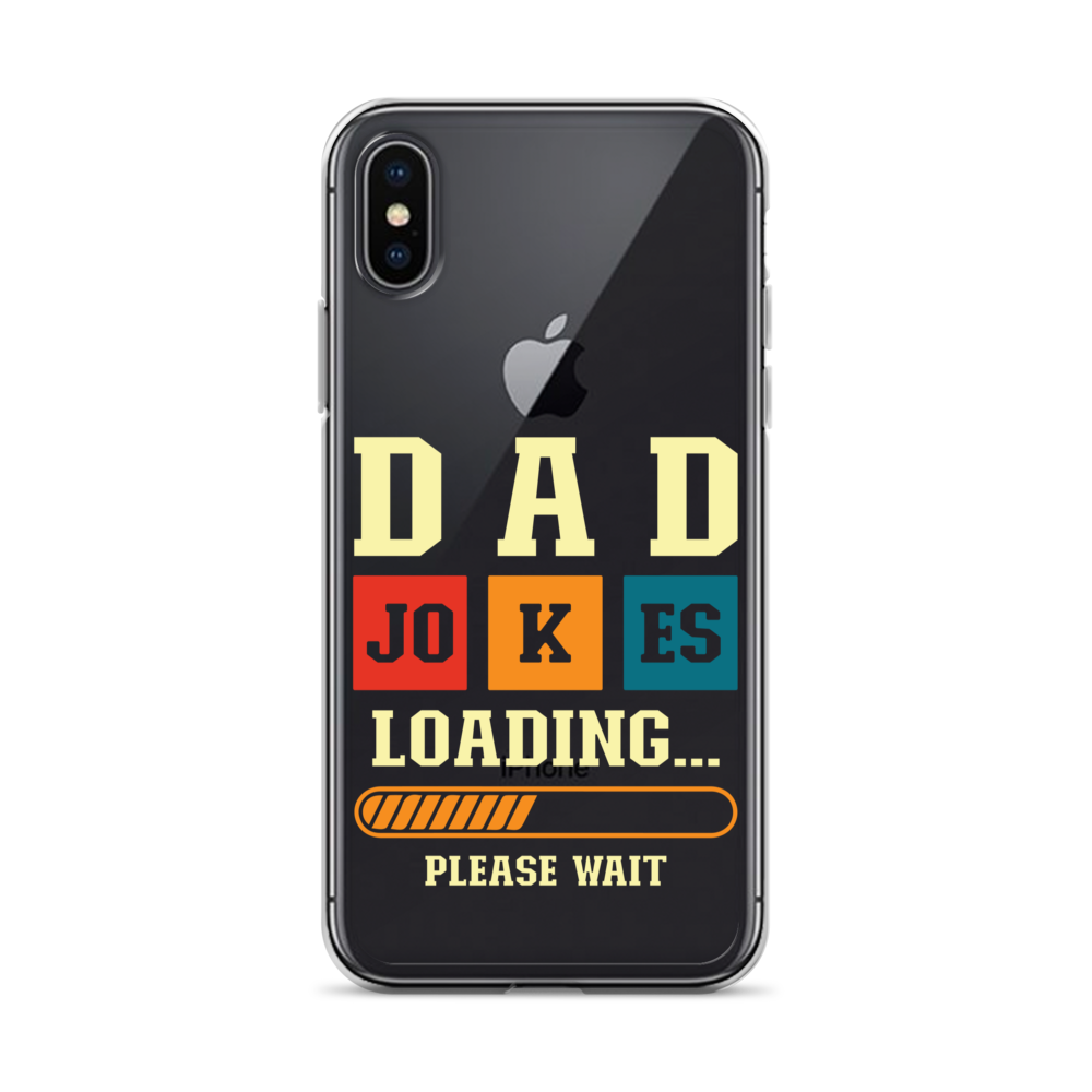 Dad Jokes Loading,,, Please Wait Clear Case for iPhone®