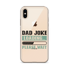 Dad Joke Loading,,, Please Wait Clear Case for iPhone®