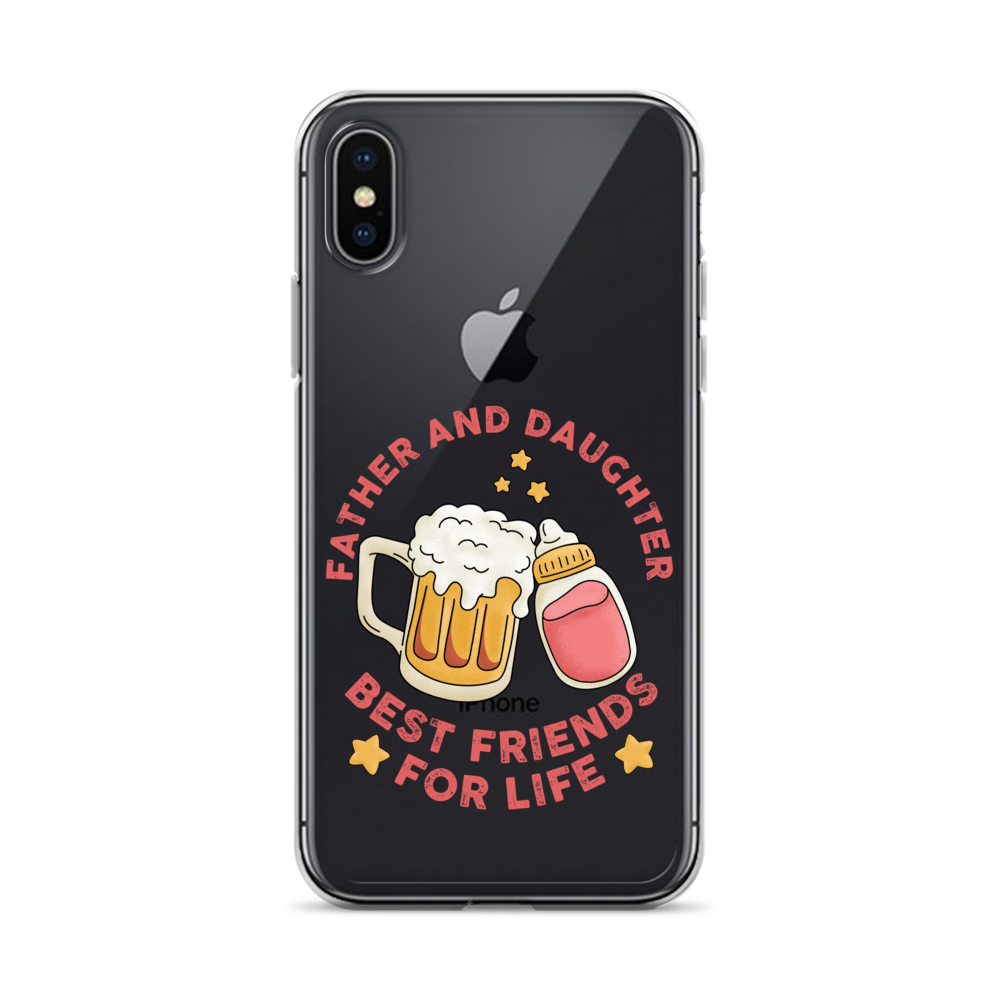 Father And Daughter Best Friends For Life Clear Case for iPhone®