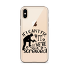 If I Can't Fix It We're All Screwed Clear Case for iPhone®