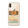 Dad The Man The Myth The Fishing Legend Clear Case for iPhone®