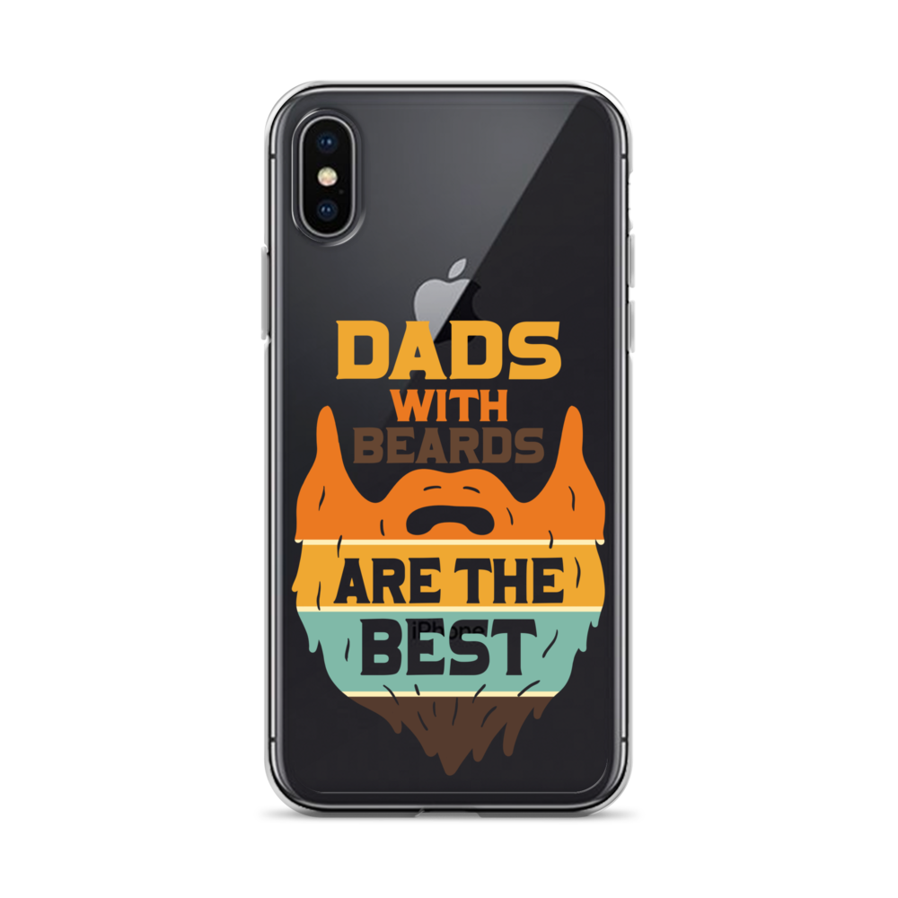 Dads With The Beard Are The Best Clear Case for iPhone®