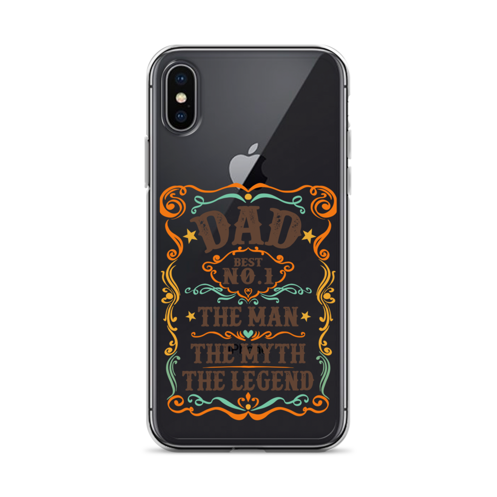 Dad Best Number 1 The Man The Myth The Legend Clear Case for iPhone®