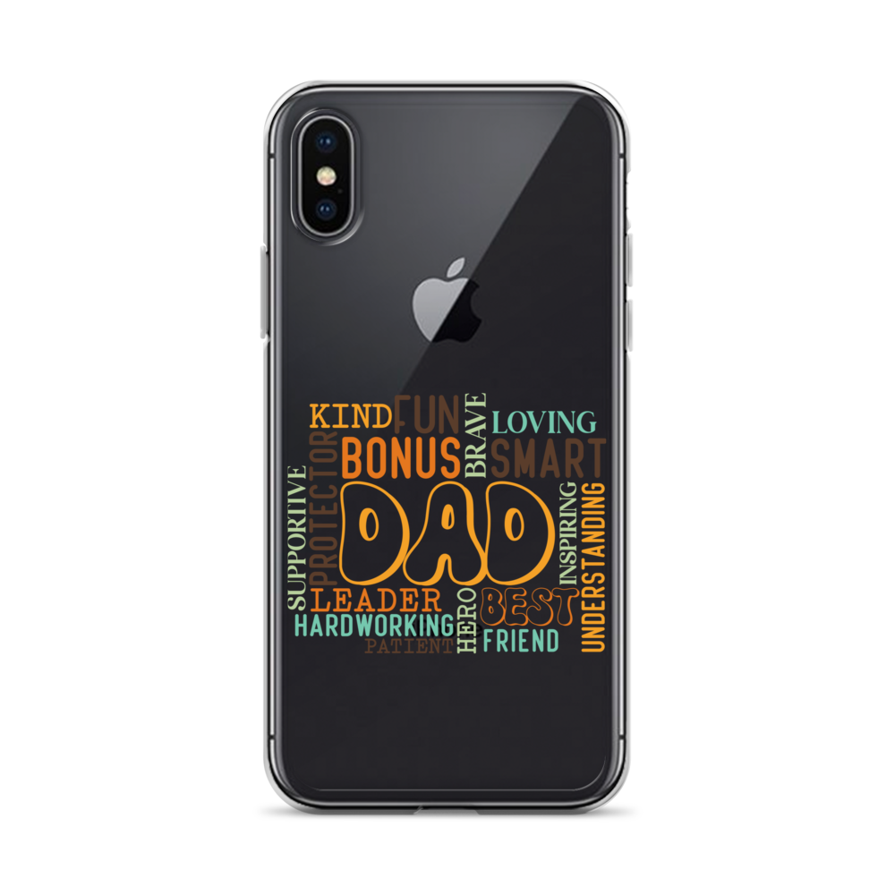 Kind Fun Brave Loving Bonus Smart Inspiring Understanding Best Friend Hero Patient Leader Hardworking Supportive Protector Dad Clear Case for iPhone®