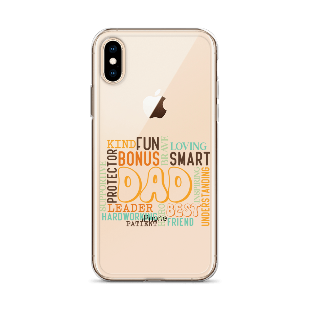 Kind Fun Brave Loving Bonus Smart Inspiring Understanding Best Friend Hero Patient Leader Hardworking Supportive Protector Dad Clear Case for iPhone®