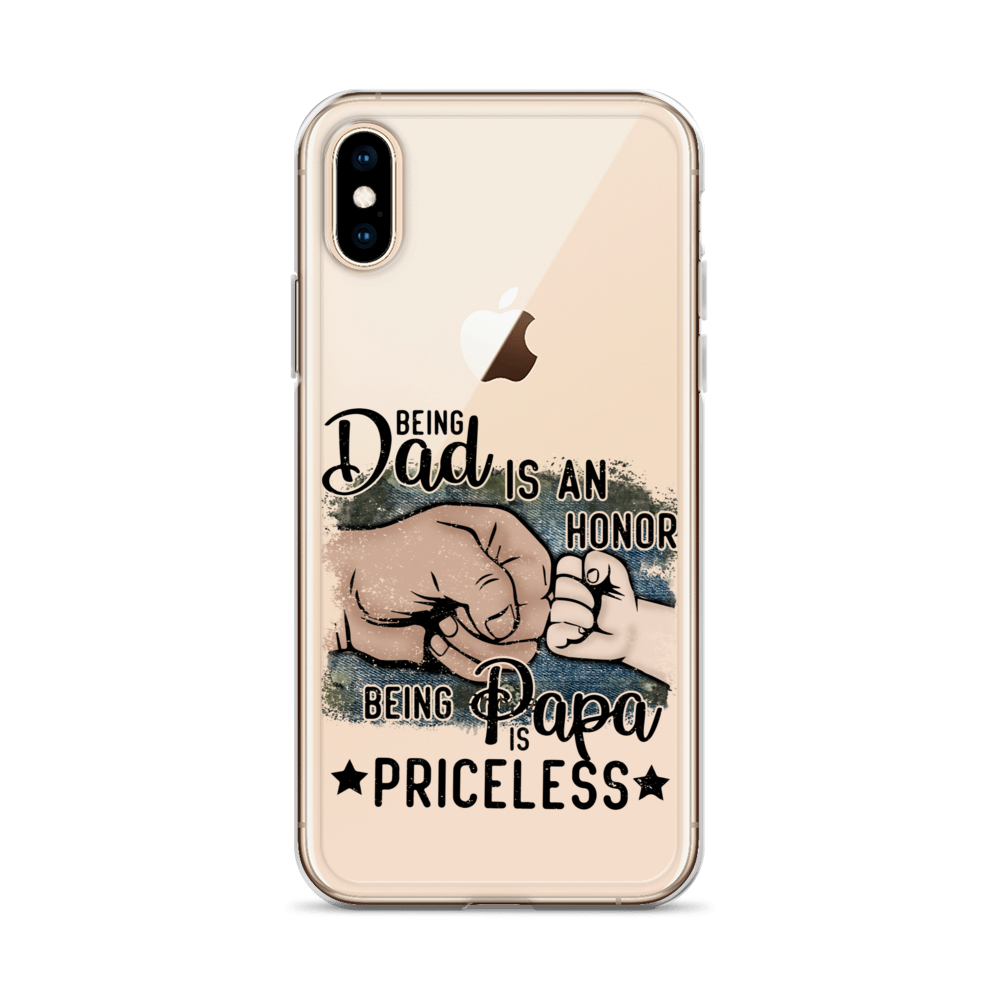 Being Dad Is An Honor Being Papa Is Priceless Clear Case for iPhone®