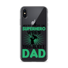 Who Needs A Superhero When You Have Dad Clear Case for iPhone®