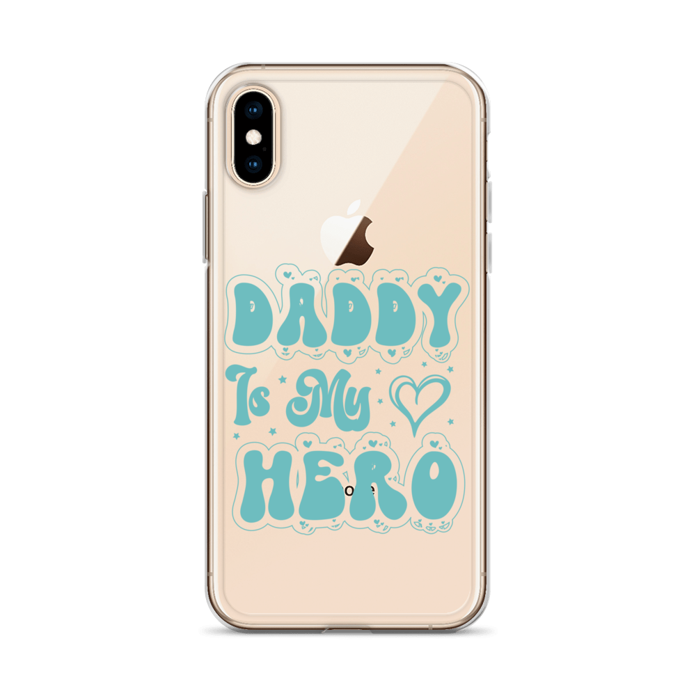 Daddy Is My Hero Clear Case for iPhone®