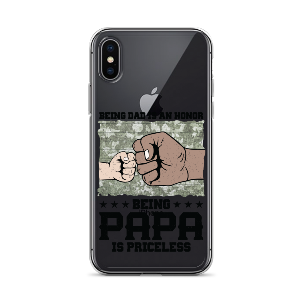 Being Dad Is An Honor Being Papa Is Priceless Clear Case for iPhone®