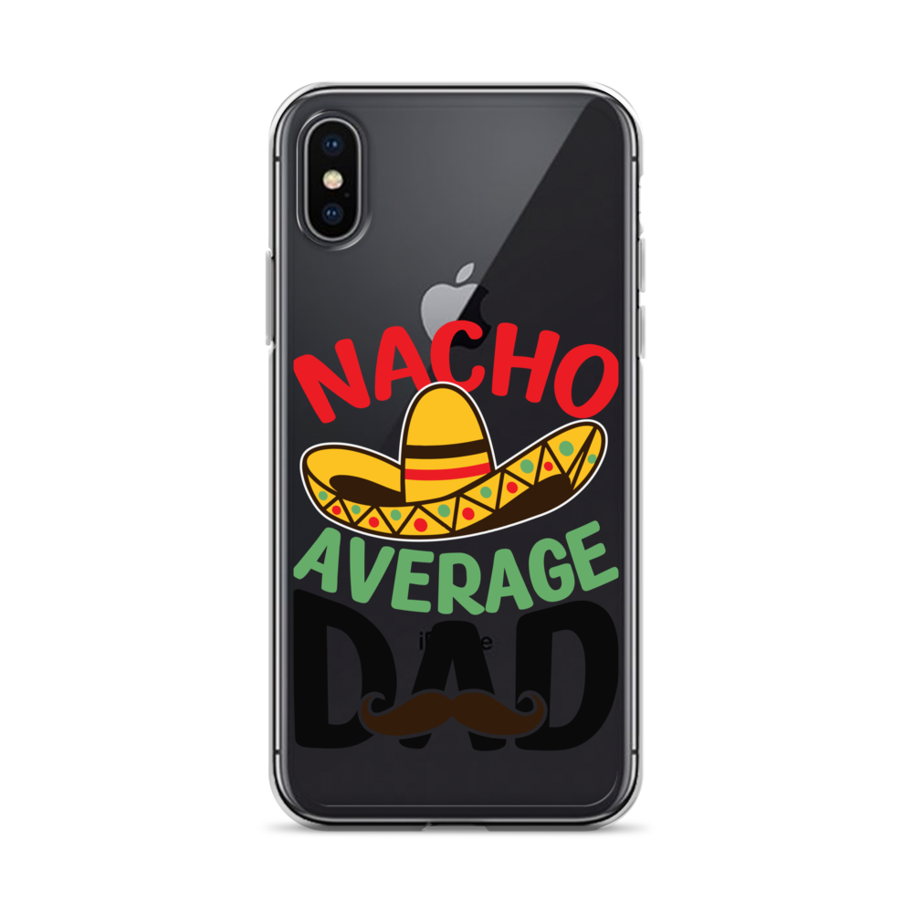 Nacho Average Dad Clear Case for iPhone®