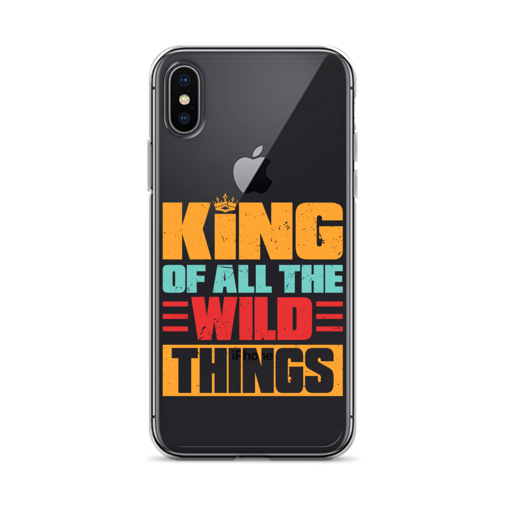 King Of All The Wild Things Clear Case for iPhone®