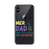 Mer Dad Don't Mess With My Mermaid Clear Case for iPhone®