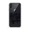 I'm Not The Step Dad I'm Just The Dad That Stepped Up Clear Case for iPhone®