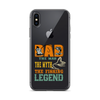 Dad The Man The Myth The Fishing Legend Clear Case for iPhone®