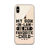 My Son-In-Law Is My Favorite Child Clear Case for iPhone®