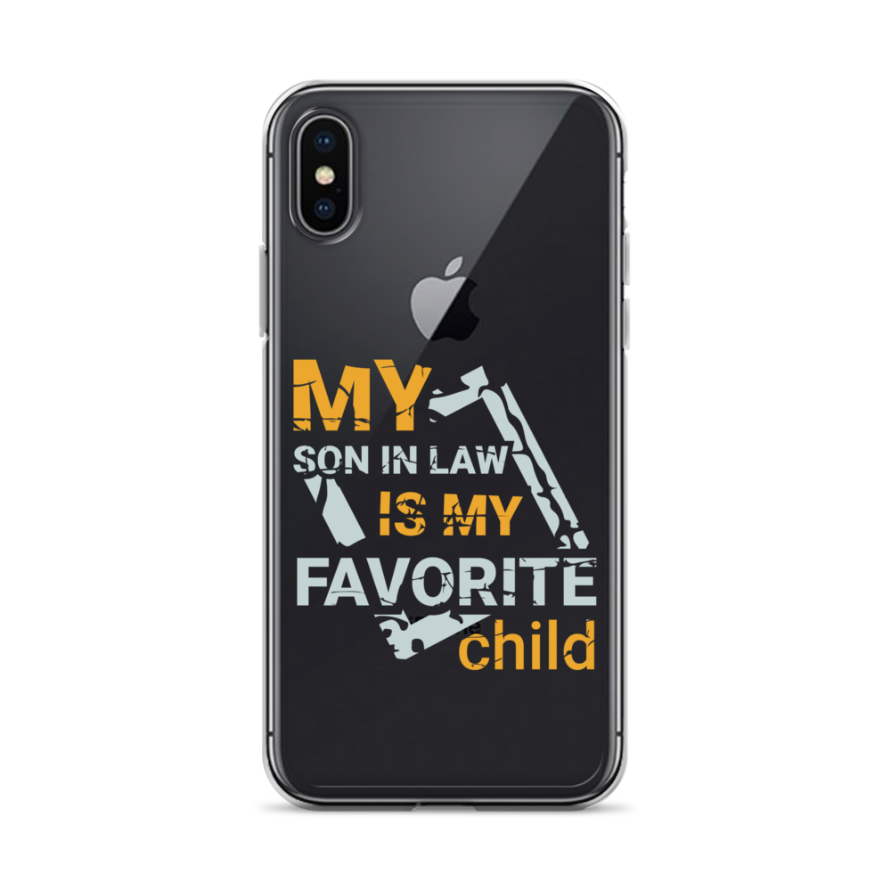 My Son-In-Law Is My Favorite Child Clear Case for iPhone®