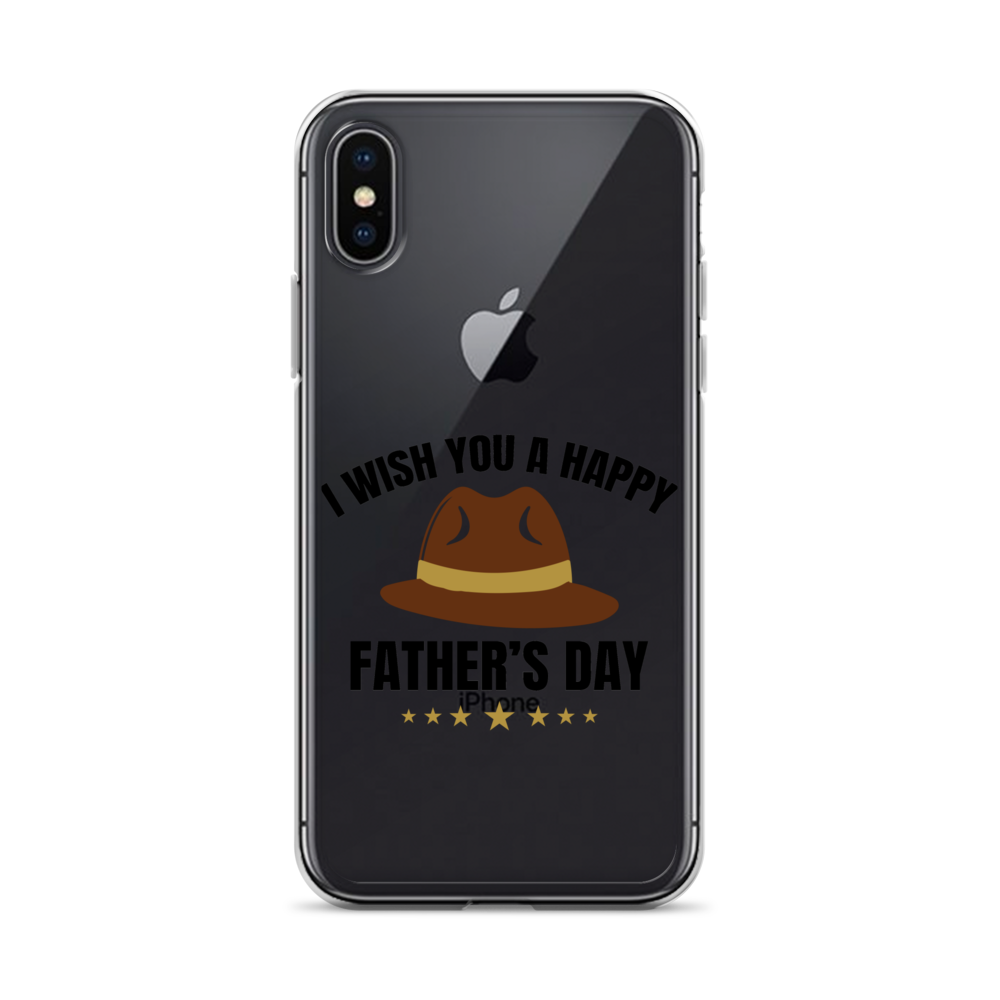 I Wish You A Happy Father's Day Clear Case for iPhone®