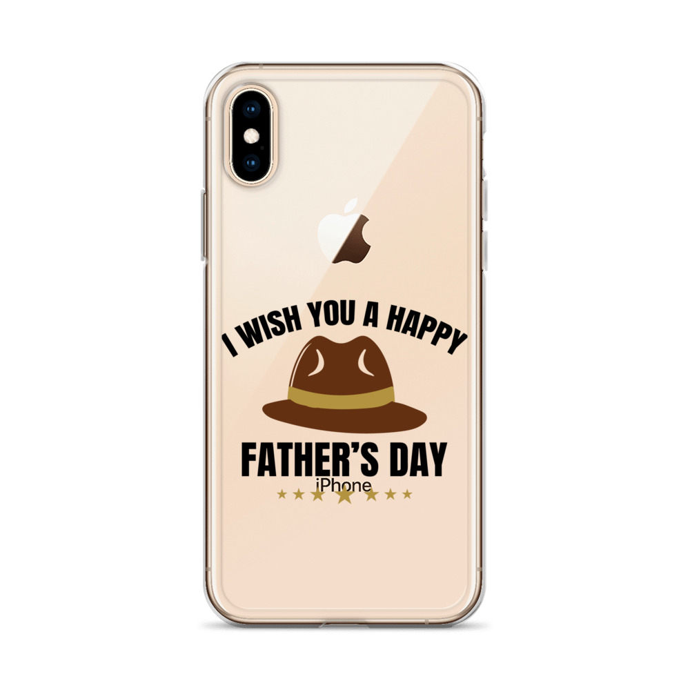 I Wish You A Happy Father's Day Clear Case for iPhone®