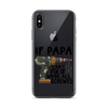 If Papa Can't Fix It We're All Screwed Clear Case for iPhone®