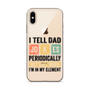 I Tell Dad Jokes Periodically When I'm In My Element Clear Case for iPhone®