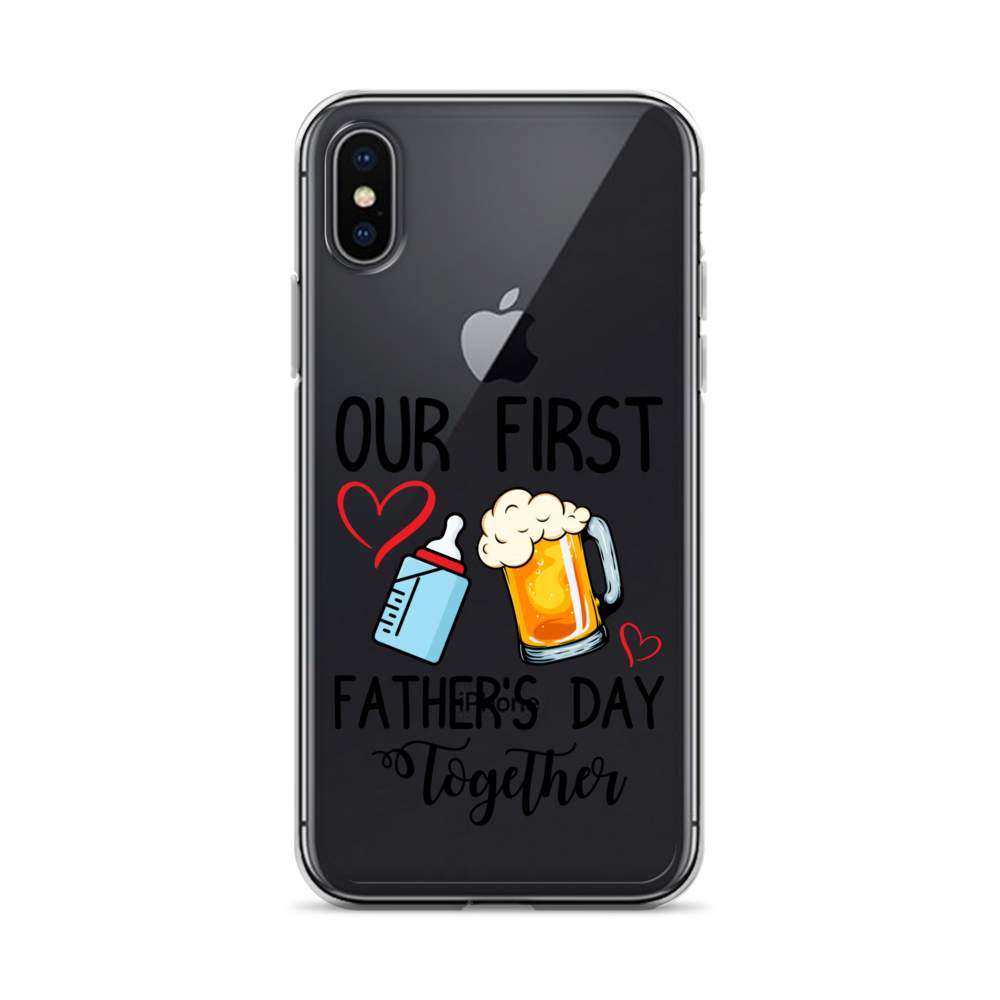 Our First Father's Day Together Clear Case for iPhone®