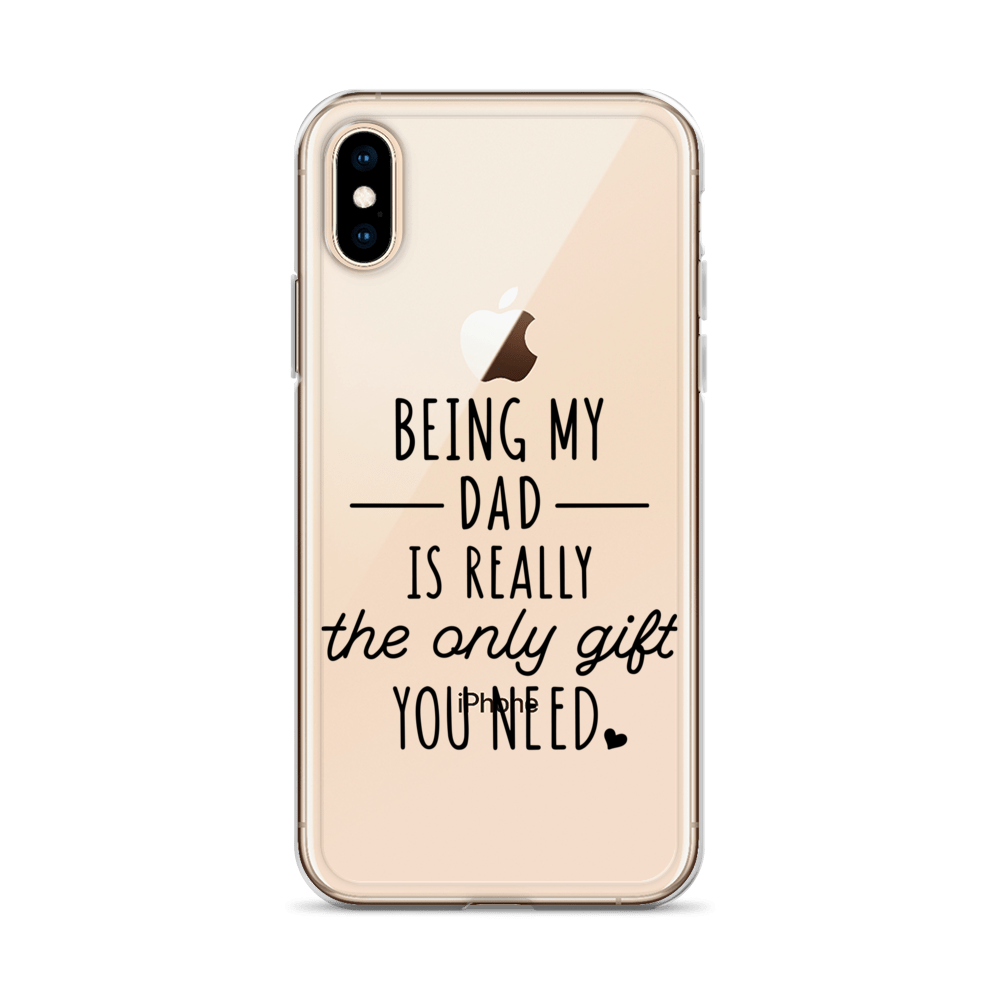 Being My Dad Is Really The Only Gift You Clear Case for iPhone®