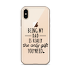 Being My Dad Is Really The Only Gift You Clear Case for iPhone®