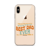 I Never Dreamed I'd Grow Up To Be The Best Dad Ever But Here I'm Killin' It Clear Case for iPhone®