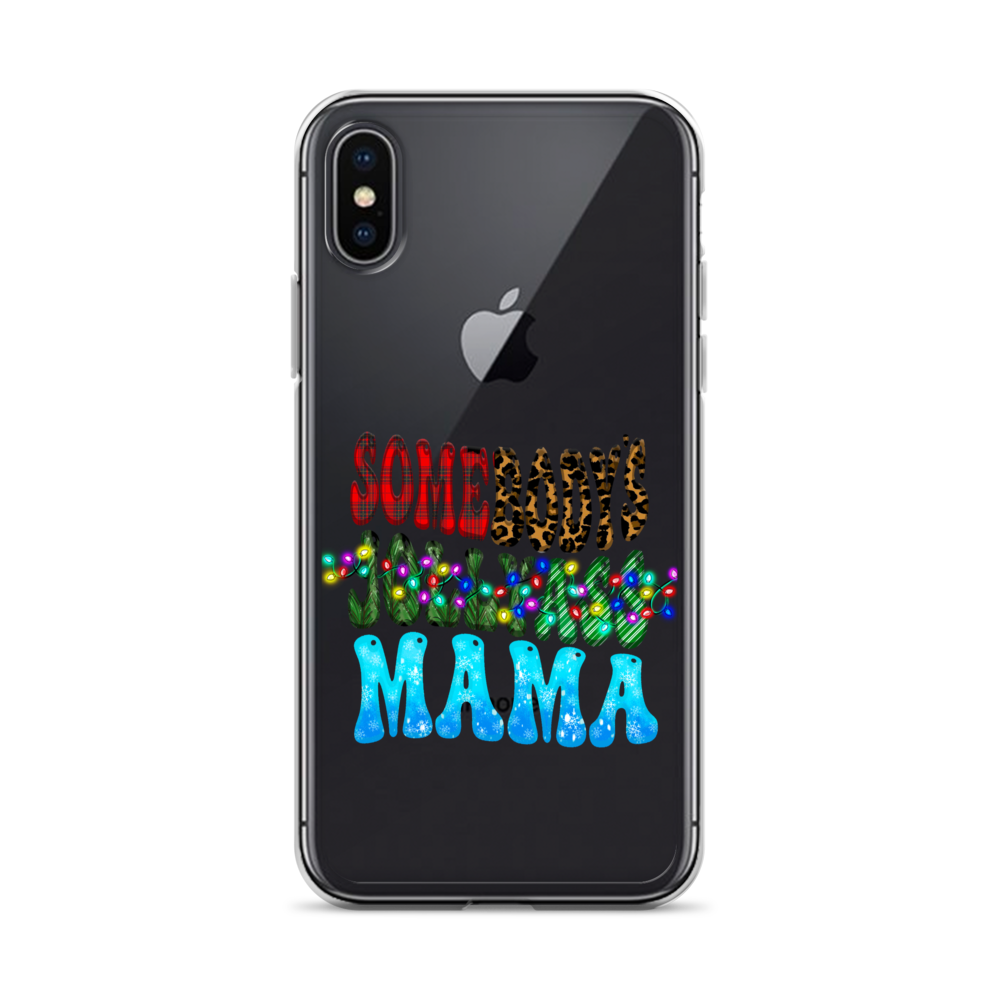 Somebody's Jollyass Mama Clear Case for iPhone®