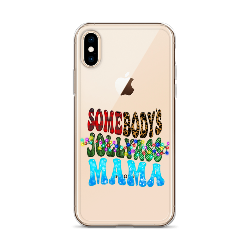 Somebody's Jollyass Mama Clear Case for iPhone®