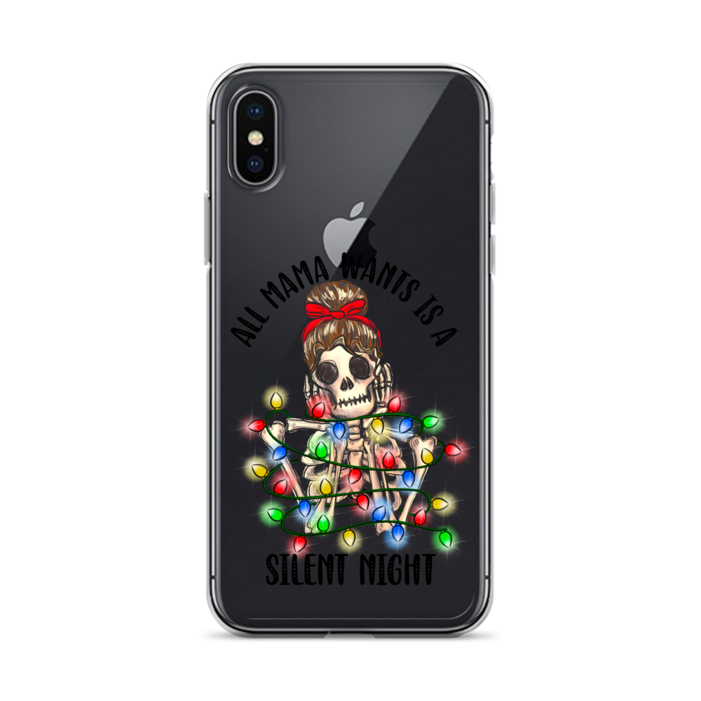 All Mama Wants Is A Silent Night Clear Case for iPhone®