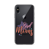 Bad Moms Club Clear Case for iPhone®