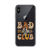 Bad Moms Club Clear Case for iPhone®