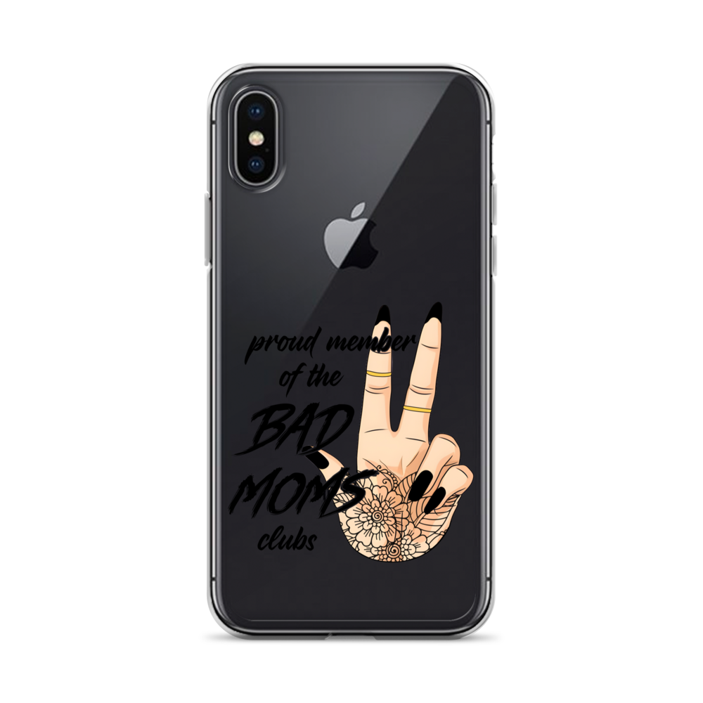 Proud Member Of The Bad Moms Club Clear Case for iPhone®