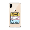 Bad Moms Club Clear Case for iPhone®