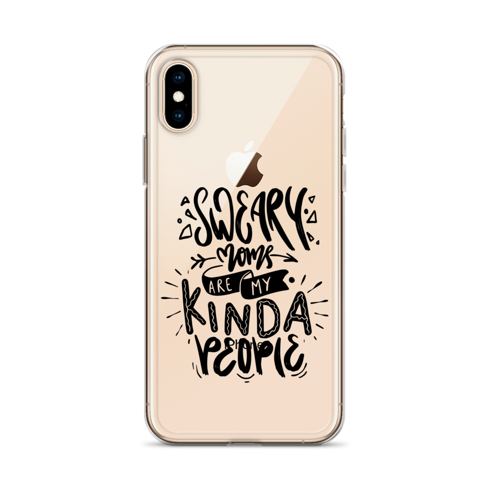 Sweary Moms Are My Kinda People Clear Case for iPhone®