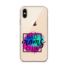 Bad Moms Club Clear Case for iPhone®