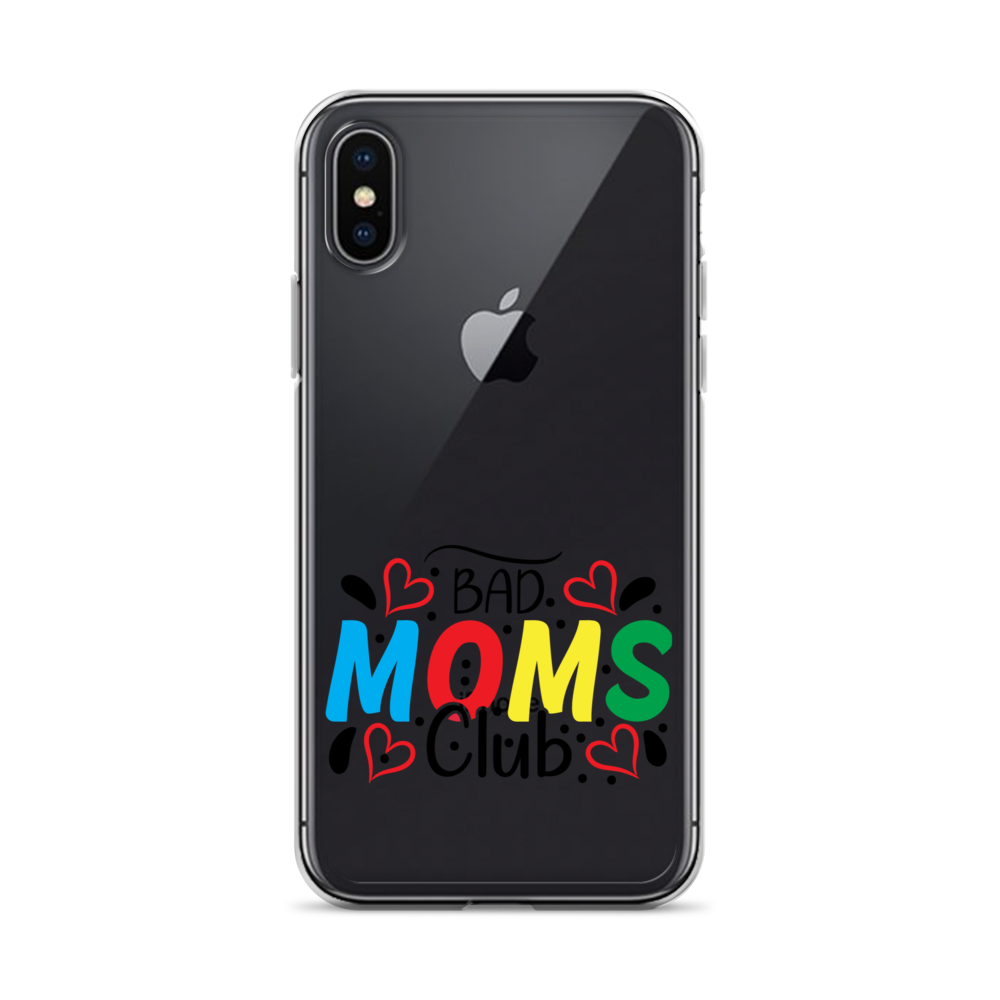 Bad Moms Club Clear Case for iPhone®