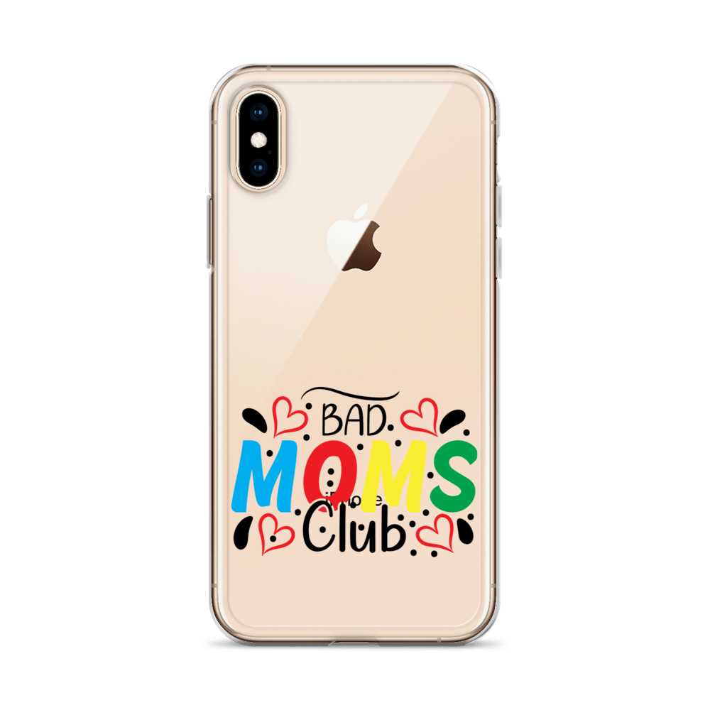 Bad Moms Club Clear Case for iPhone®