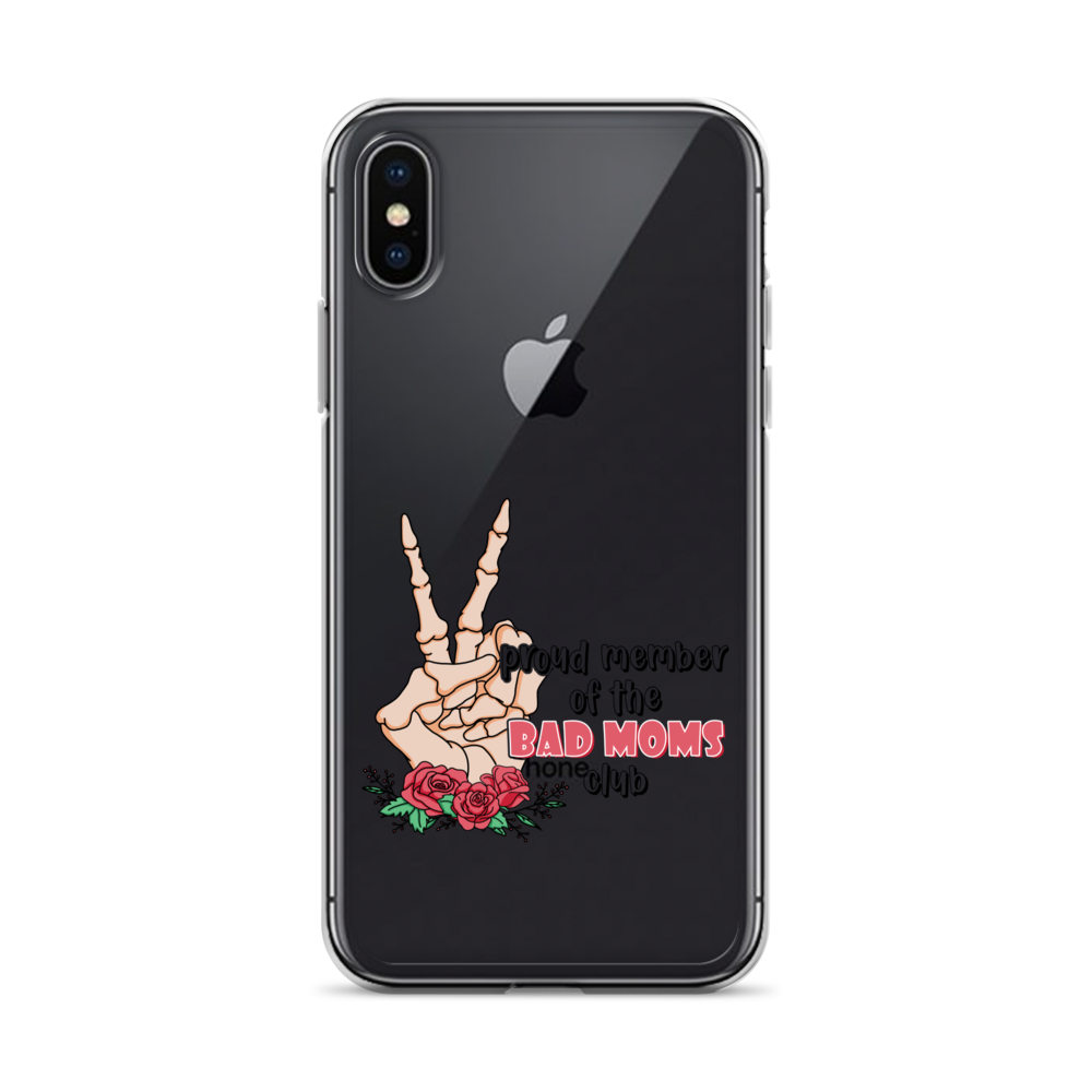 Proud Member Of The Bad Moms Club Clear Case for iPhone®