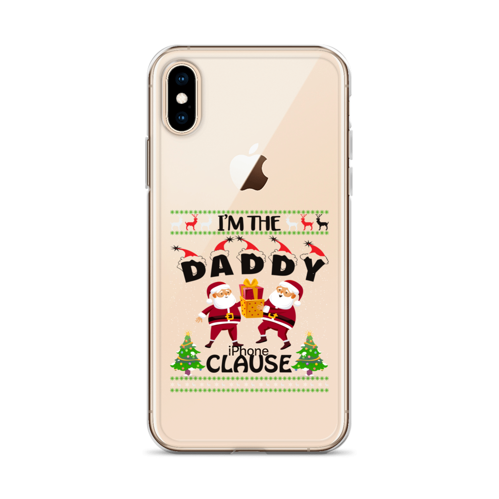 I'm The Daddy Clause Clear Case for iPhone®