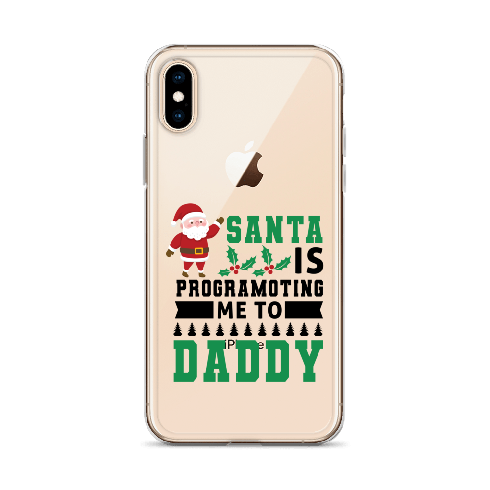 Santa Is Programoting Me To Daddy Clear Case for iPhone®