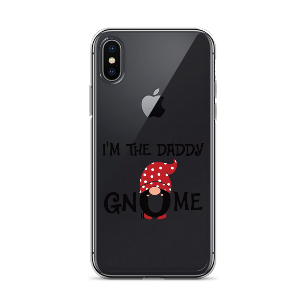 I'm The Daddy Gnome Clear Case for iPhone®