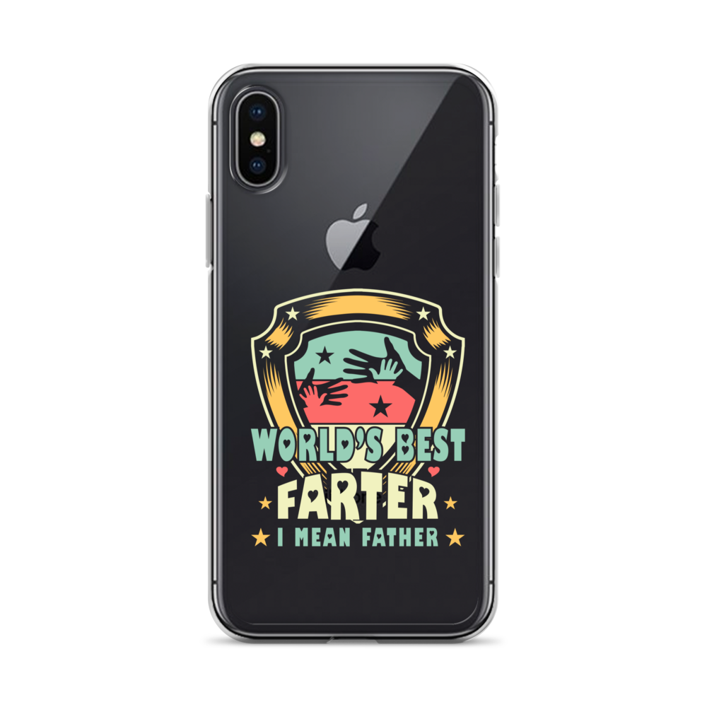 World's Best Farter I Mean Father Clear Case for iPhone®