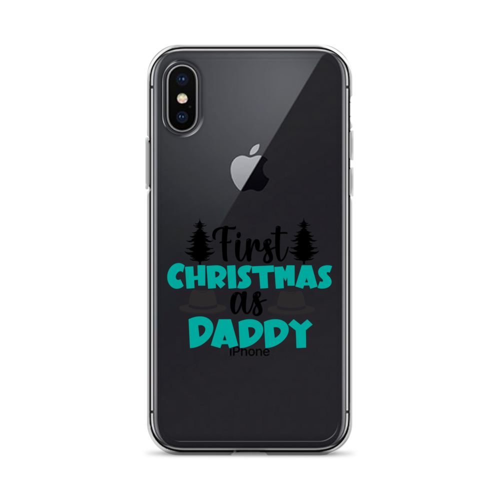 First Christmas As Daddy Clear Case for iPhone®